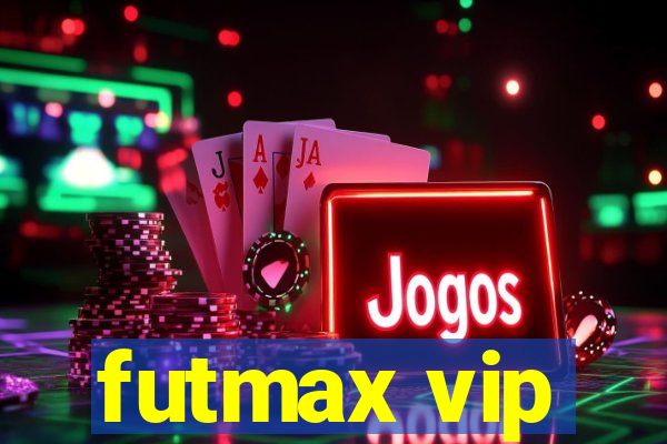 futmax vip